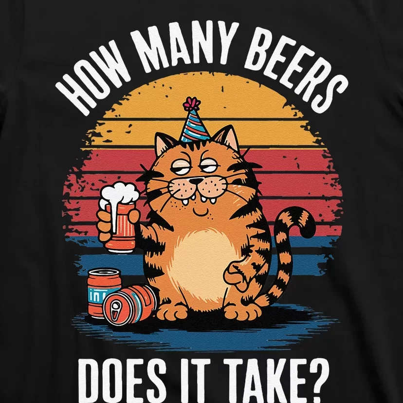 Cat How Many Beers Does It Take Retro Sunset Funny T-Shirt