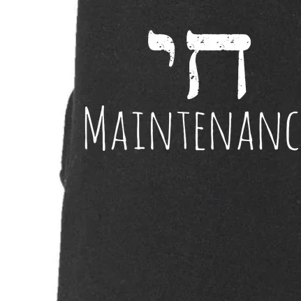 Chai High Maintenance Funny Hebrew Jewish Doggie 3-End Fleece Hoodie