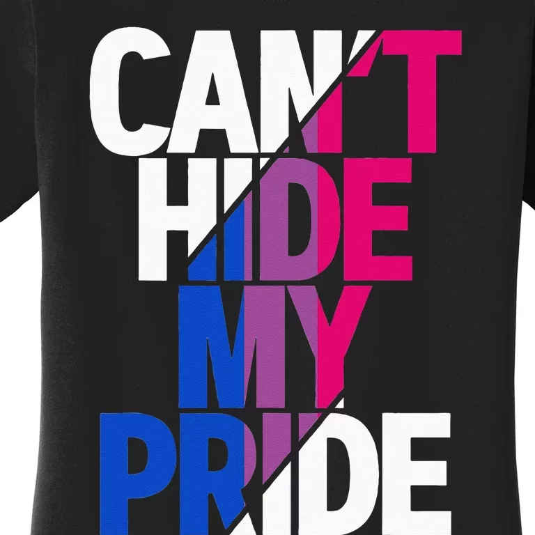 Cant Hide My Pride Bisexual Flag LGBTQ Bisexuality Bi LGBT Women's T-Shirt