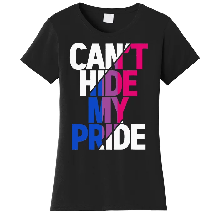 Cant Hide My Pride Bisexual Flag LGBTQ Bisexuality Bi LGBT Women's T-Shirt