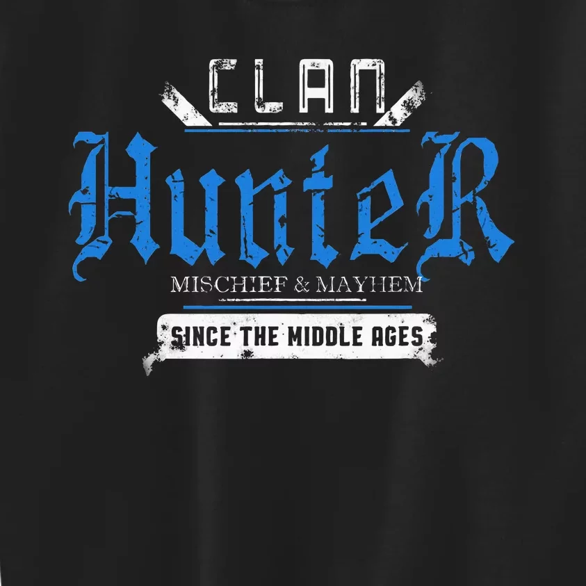 Clan Hunter Mischief And Mayhem Since The Middle Ages Kids Sweatshirt