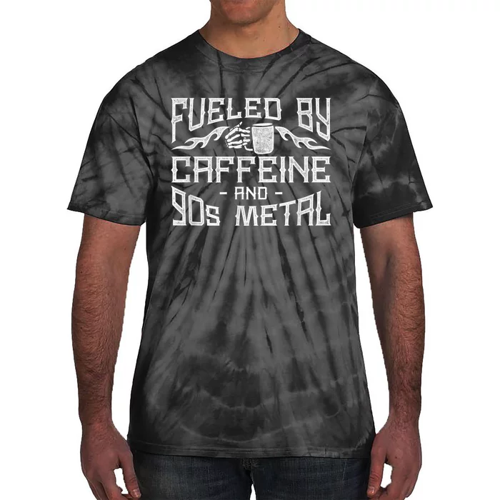 Coffee Heavy Metal Fueled By Caffeine And 90s Metal Tie-Dye T-Shirt