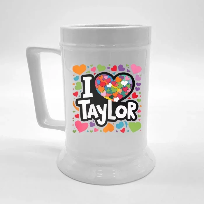 Colorful Heart My Name Is Taylor First Name Front & Back Beer Stein