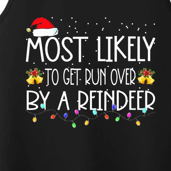 Christmas Holiday Most Likely To Get Run Over By A Reindeer Performance Tank