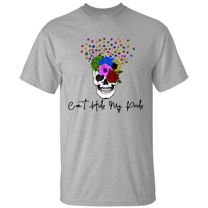 Cant Hide My Pride Skull Funny Lgbt Gift Tall T-Shirt