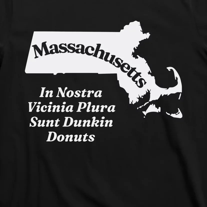 Click Hole Massachusetts In Nostra Vicinia Plura Sunt Dunkin Donuts T-Shirt