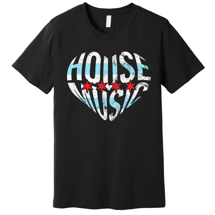 Chicago House Music I Love House Music Dj Premium T-Shirt