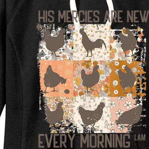 Chicken His Mercies Are New Every Morning Lam 3 23 Women's Fleece Hoodie