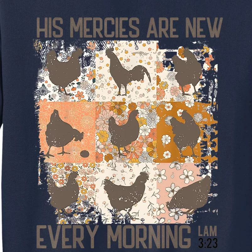 Chicken His Mercies Are New Every Morning Lam 3 23 Tall Sweatshirt