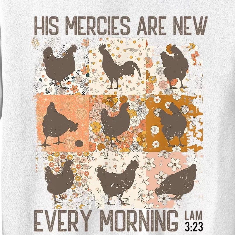 Chicken His Mercies Are New Every Morning Lam 3 23 Sweatshirt