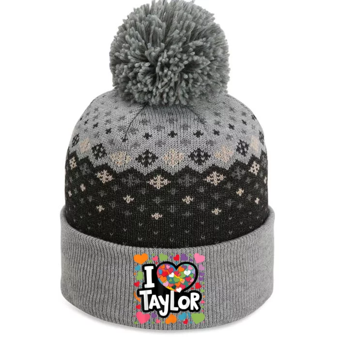 Colorful Heart My Name Is Taylor First Name I Love Taylor The Baniff Cuffed Pom Beanie