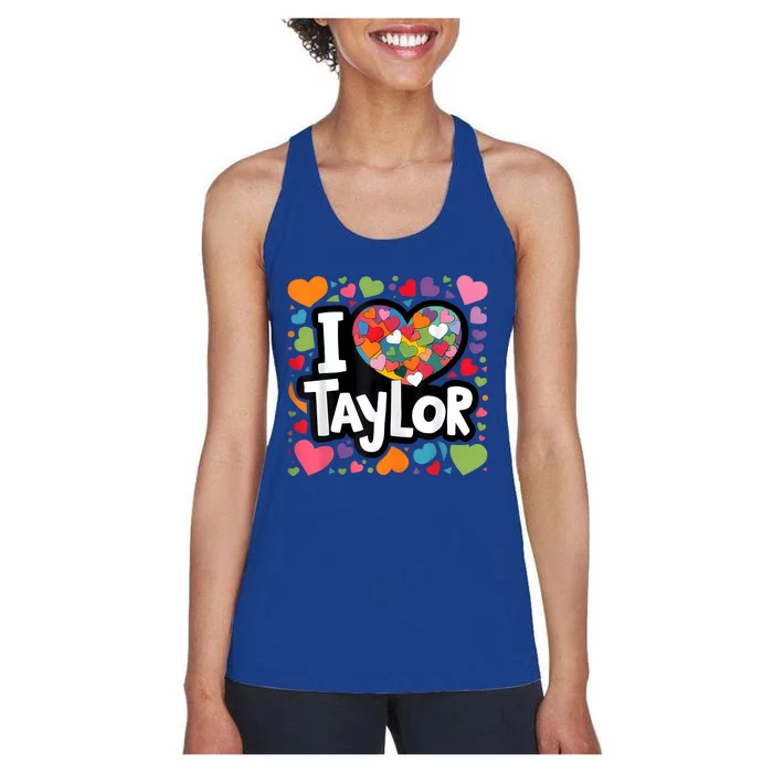 Colorful Heart My Name Is Taylor First Name I Love Taylor Women's Racerback Tank