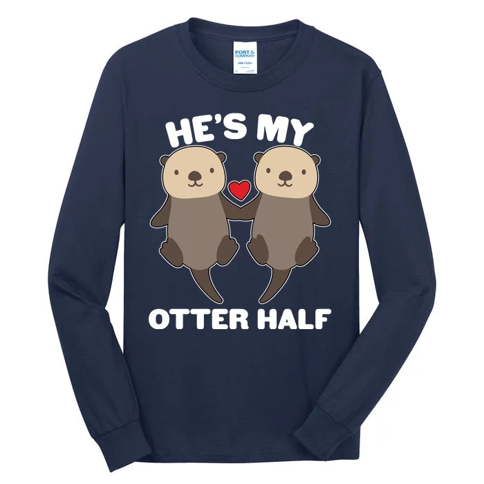 Cute He's My Otter Half Matching Couples Shirts Tall Long Sleeve T-Shirt