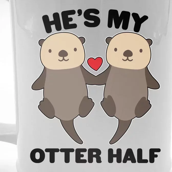 Cute He's My Otter Half Matching Couples Shirts Front & Back Beer Stein