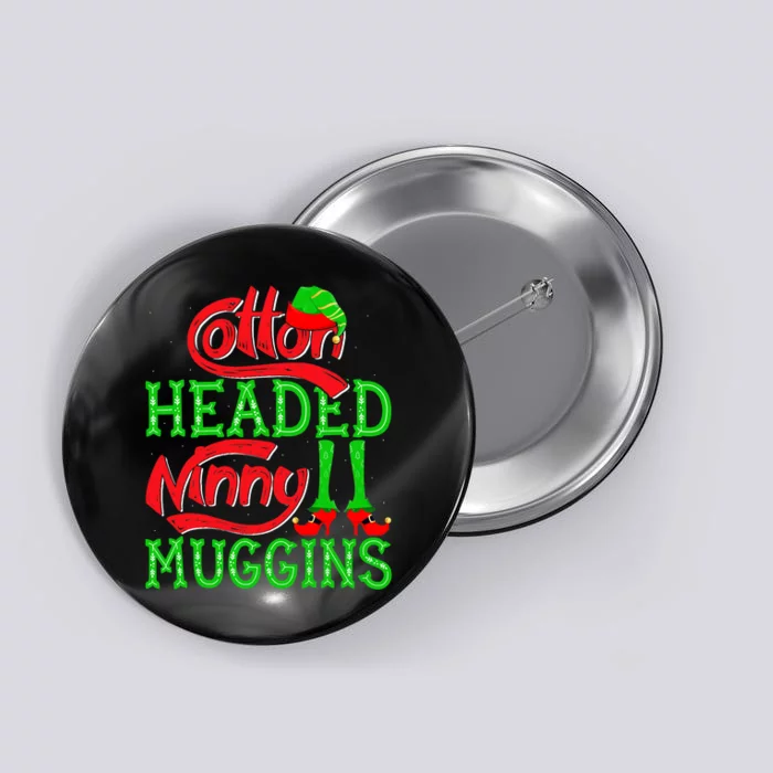 Cotton Headed Ninny Muggins ELF Christmas Xmas Holiday Button