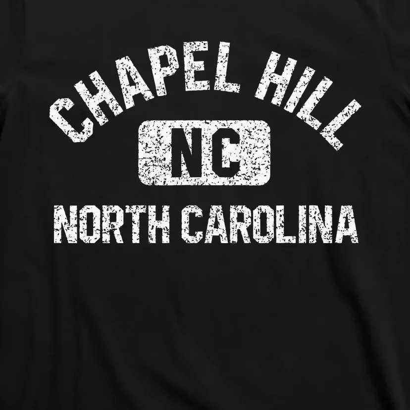 Chapel Hill NC North Carolina Gym Style Distress White Print T-Shirt