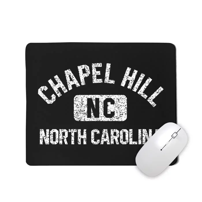 Chapel Hill NC North Carolina Gym Style Distress White Print Mousepad