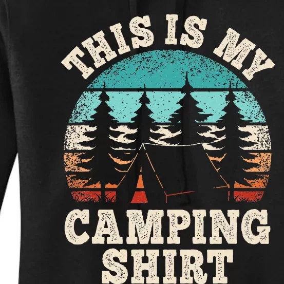 Camper Hiking Nature Outdoor This Is My Camping Women's Pullover Hoodie