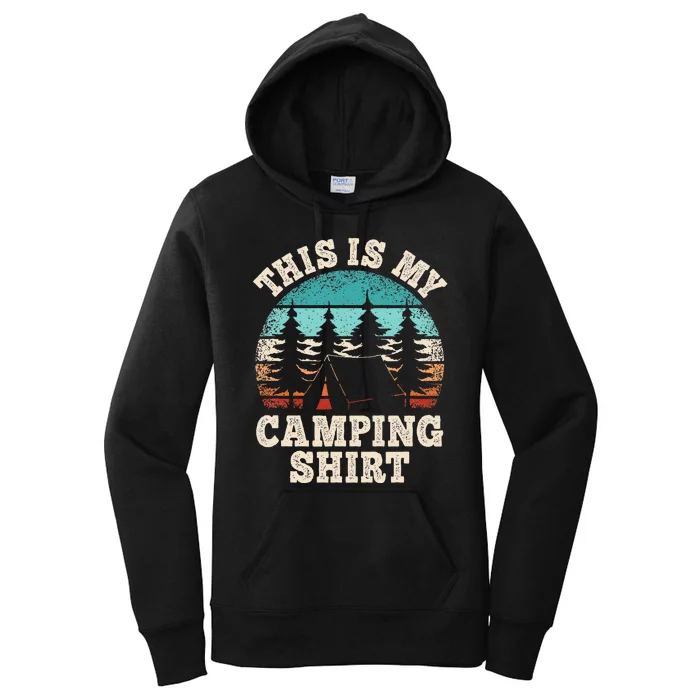 Camper Hiking Nature Outdoor This Is My Camping Women's Pullover Hoodie