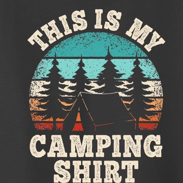 Camper Hiking Nature Outdoor This Is My Camping Toddler T-Shirt