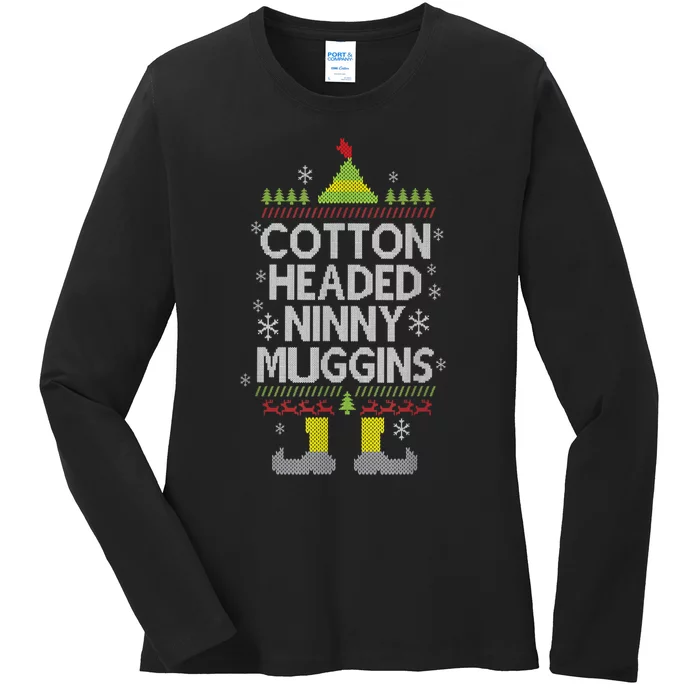 Cotton Headed Ninny Muggins! Funny Christmas Elf Ladies Long Sleeve Shirt