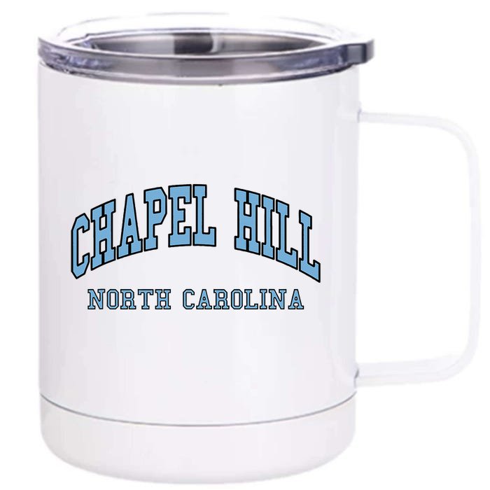 Chapel Hill North Carolina Throwback Front & Back 12oz Stainless Steel Tumbler Cup