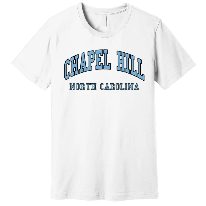 Chapel Hill North Carolina Throwback Premium T-Shirt