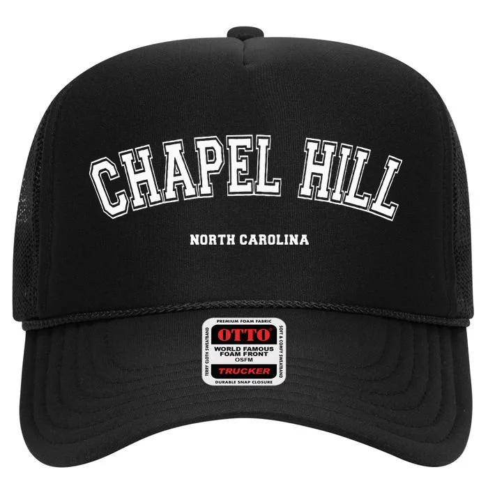 Chapel Hill North Carolina High Crown Mesh Trucker Hat