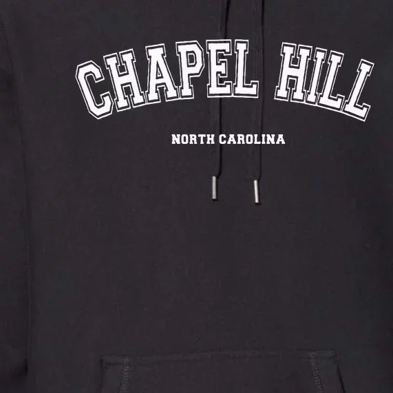 Chapel Hill North Carolina Premium Hoodie