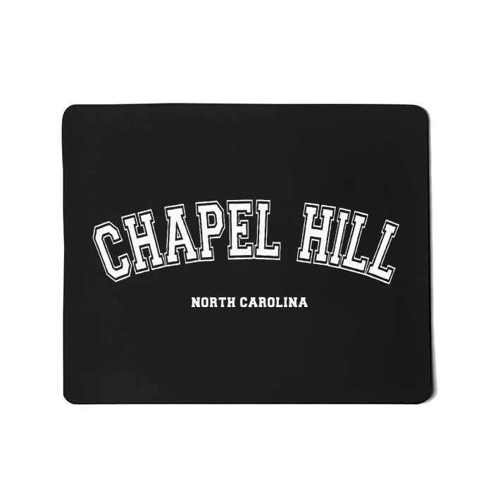 Chapel Hill North Carolina Mousepad