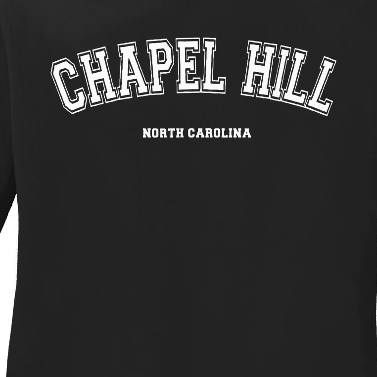 Chapel Hill North Carolina Ladies Long Sleeve Shirt