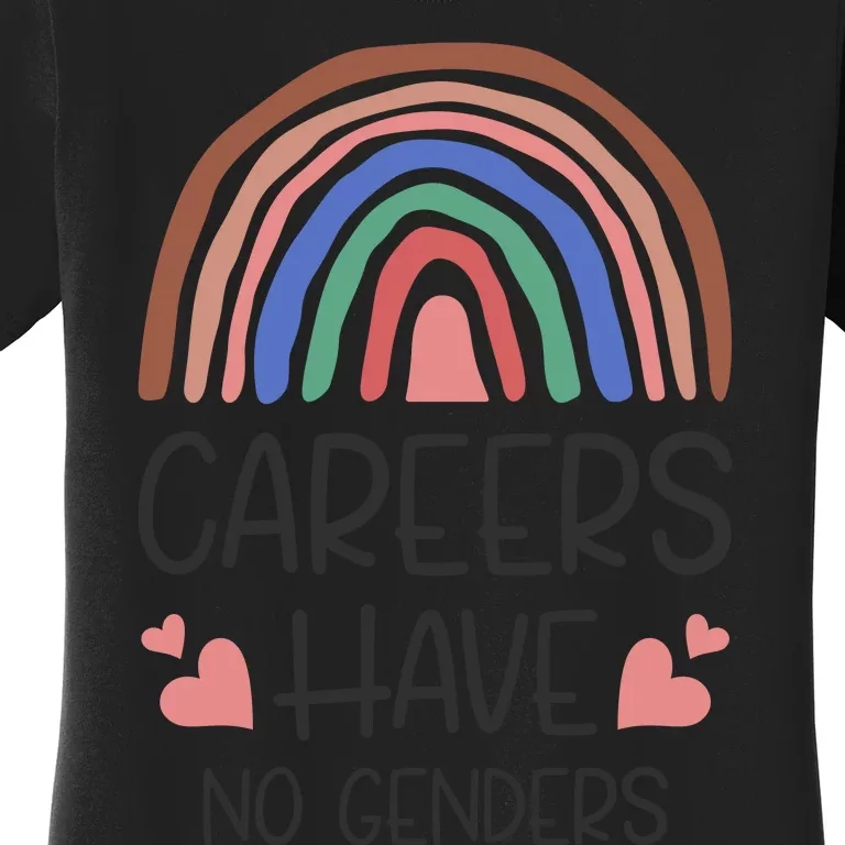 Careers Have No Genders Women's T-Shirt