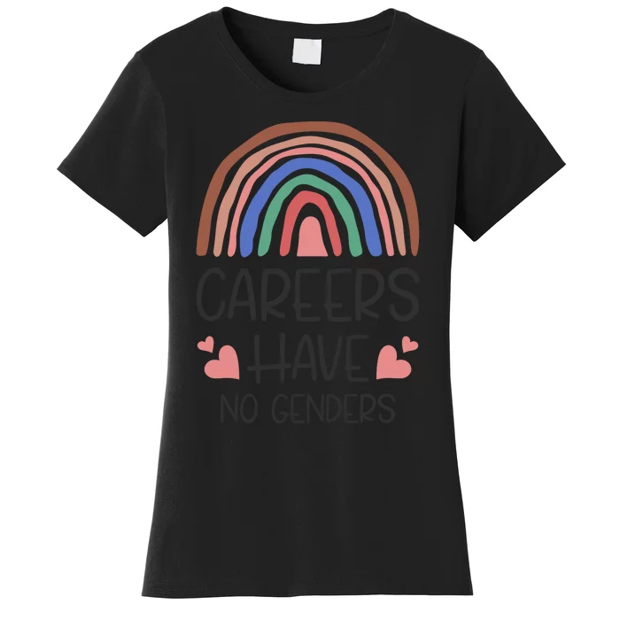 Careers Have No Genders Women's T-Shirt