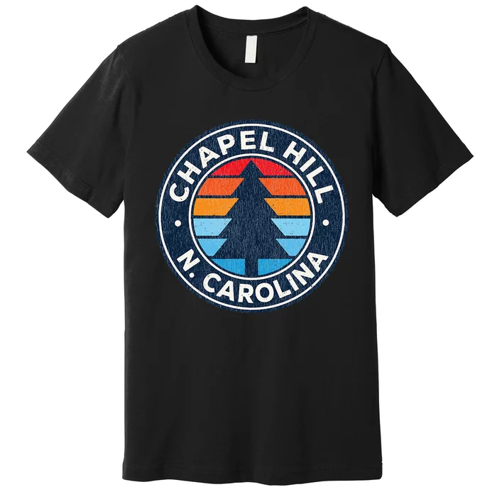 Chapel Hill North Carolina Nc Vintage Graphic Retro 70s Premium T-Shirt