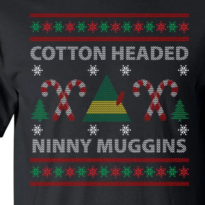 Cotton Headed Ninny Muggins Ugly Christmas Sweater Design Tall T-Shirt