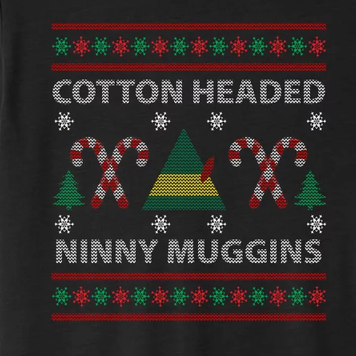 Cotton Headed Ninny Muggins Ugly Christmas Sweater Design ChromaSoft Performance T-Shirt