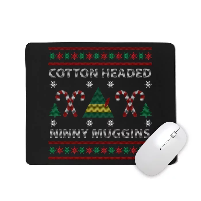 Cotton Headed Ninny Muggins Ugly Christmas Sweater Design Mousepad