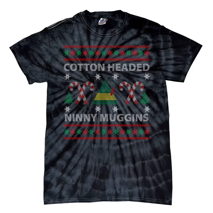 Cotton Headed Ninny Muggins Ugly Christmas Sweater Design Tie-Dye T-Shirt