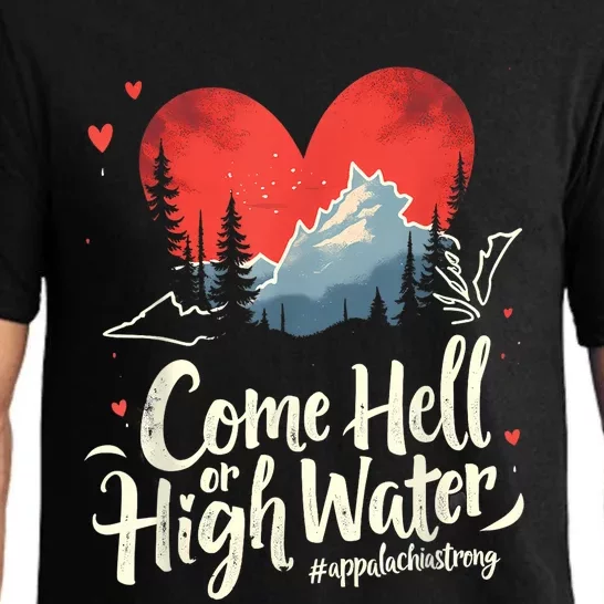 Come Hell Or High Water Mountain Appalachia Strong Nc Vn Tn Pajama Set