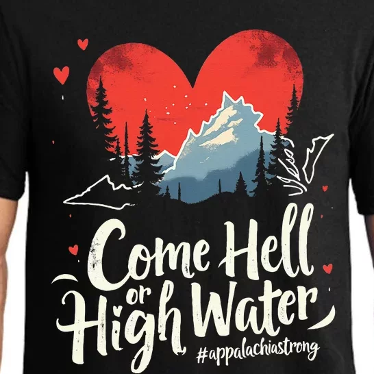 Come Hell Or High Water Mountain Appalachia Strong Nc Vn Tn Pajama Set