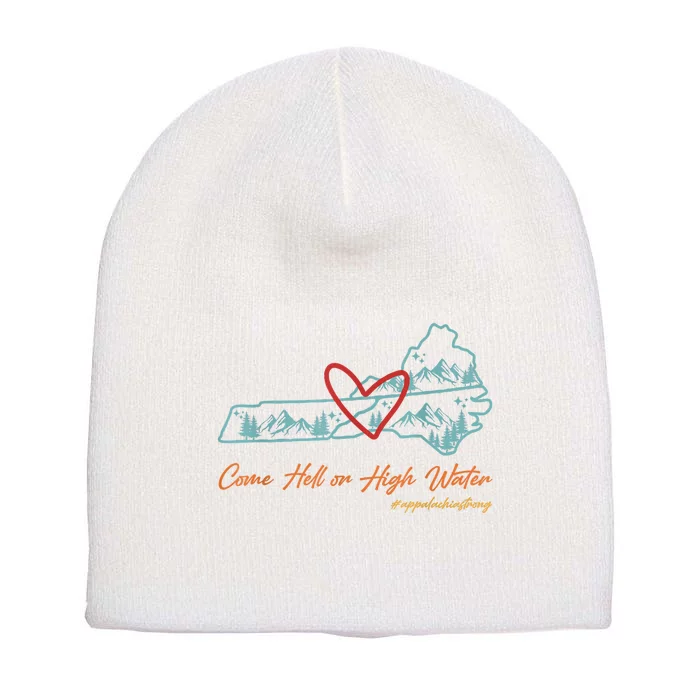 Come Hell Or High Water – Appalachian Strong Retro Short Acrylic Beanie