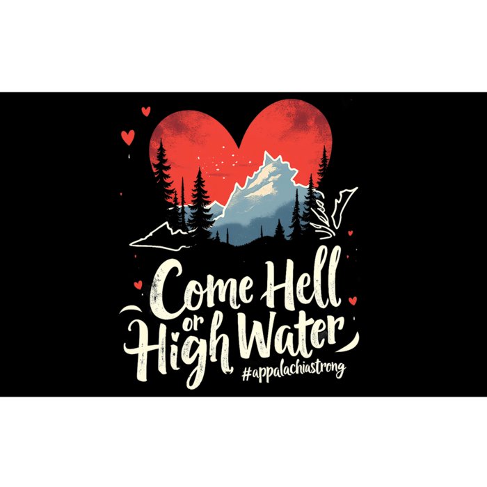 Come Hell Or High Water Mountain Appalachia Strong Nc Vn Tn Bumper Sticker