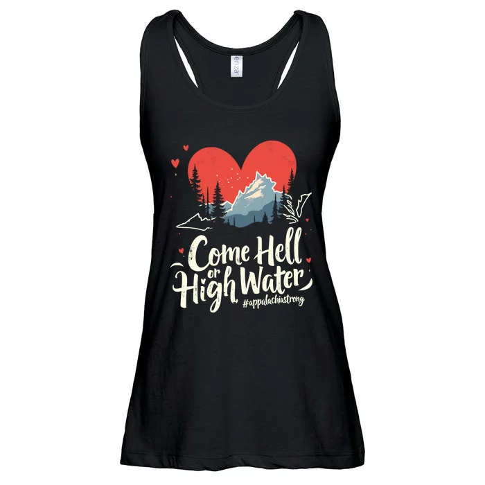 Come Hell Or High Water Mountain Appalachia Strong Nc Vn Tn Ladies Essential Flowy Tank