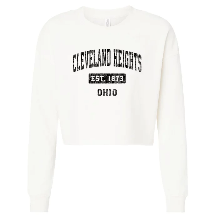 Cleveland Heights Ohio Oh Vintage Established Sports Design Cropped Pullover Crew