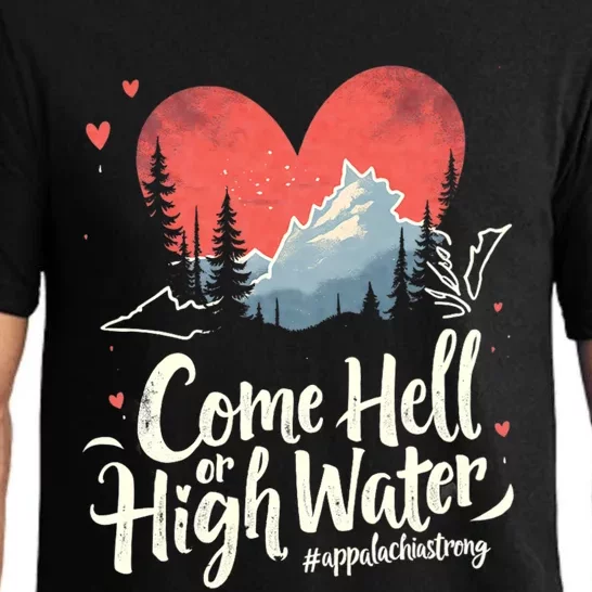 Come Hell Or High Water Mountain Appalachia Strong Nc Vn Tn Pajama Set