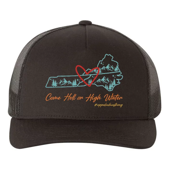 Come Hell Or High Water – Appalachian Strong Retro Yupoong Adult 5-Panel Trucker Hat