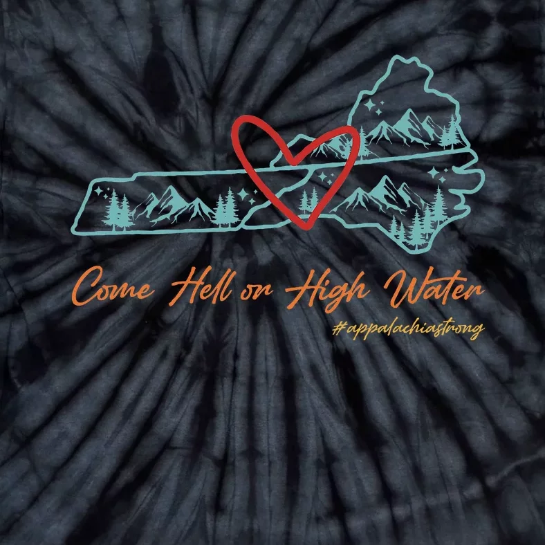 Come Hell Or High Water – Appalachian Strong Retro Tie-Dye T-Shirt