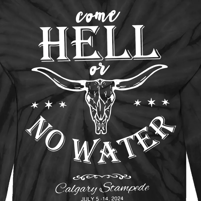 Come Hell Or No Water Tie-Dye Long Sleeve Shirt