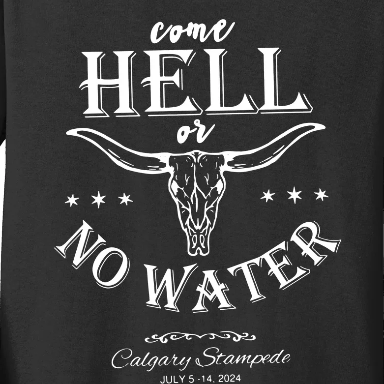 Come Hell Or No Water Kids Long Sleeve Shirt