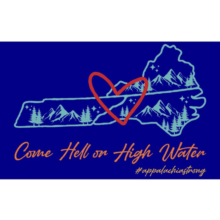 Come Hell Or High Water Appalachian Strong Bumper Sticker